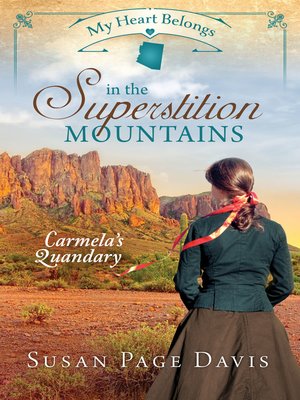 cover image of My Heart Belongs in the Superstition Mountains